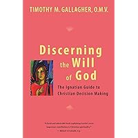 Discerning the Will of God: An Ignatian Guide to Christian Decision Making Discerning the Will of God: An Ignatian Guide to Christian Decision Making Paperback Audio CD