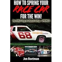 How to Spring Your Race Car For the WIN! How to Spring Your Race Car For the WIN! Paperback