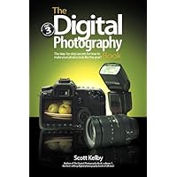 Digital Photography Book, Part 3, The Digital Photography Book, Part 3, The Paperback