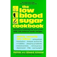 The Low Blood Sugar Cookbook The Low Blood Sugar Cookbook Paperback