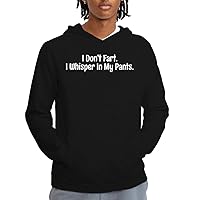 I Don't Fart. I Whisper in My Pants. - Men's Adult Hoodie Sweatshirt