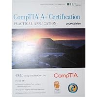 CompTIA A+ Certification Practical Application (220-702) 2009 Edition + CertBlaster Instructor's Edition CompTIA A+ Certification Practical Application (220-702) 2009 Edition + CertBlaster Instructor's Edition Paperback Spiral-bound