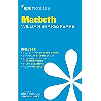 Macbeth SparkNotes Literature Guide (Volume 43) (SparkNotes Literature Guide Series) Macbeth SparkNotes Literature Guide (Volume 43) (SparkNotes Literature Guide Series) Paperback Kindle
