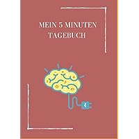 Mein 5 Minuten Tagebuch (German Edition)