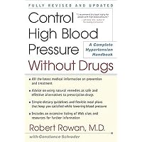 How to Control High Blood Pressure Without Drugs How to Control High Blood Pressure Without Drugs Hardcover
