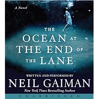 The Ocean at the End of the Lane CD: A Novel The Ocean at the End of the Lane CD: A Novel Kindle Audible Audiobook Paperback Hardcover Mass Market Paperback Audio CD