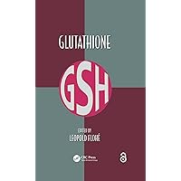 Glutathione (Oxidative Stress and Disease) Glutathione (Oxidative Stress and Disease) Kindle Hardcover Paperback