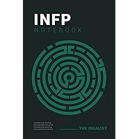 The Best Notebook for the INFP: 6x9 Journal, Lined, 120 Pages, for the Idealist MBTI Personality Type