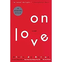 On Love: A Novel On Love: A Novel Paperback Kindle Hardcover