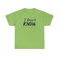 Funny Unisex T-Shirt - I Don't Know, I Just Work Here