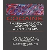 Cocaine: Pharmacology, Addiction, and Therapy (Advances in Alcohol & Substance Abuse) Cocaine: Pharmacology, Addiction, and Therapy (Advances in Alcohol & Substance Abuse) Hardcover Kindle