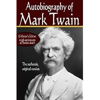 Autobiography of Mark Twain, the authentic original version Autobiography of Mark Twain, the authentic original version Paperback Hardcover Audio CD