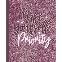 Make Yourself A Priority: 90 Day Action Planner -My Next 90 Days