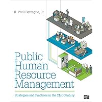 Public Human Resource Management: Strategies and Practices in the 21st Century Public Human Resource Management: Strategies and Practices in the 21st Century Kindle Hardcover