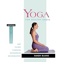 Yoga for Healthy Knees: What You Need to Know for Pain Prevention and Rehabilitation (Yoga Shorts) Yoga for Healthy Knees: What You Need to Know for Pain Prevention and Rehabilitation (Yoga Shorts) Paperback Kindle
