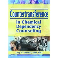 Countertransference in Chemical Dependency Counseling Countertransference in Chemical Dependency Counseling Hardcover Paperback