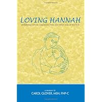 Loving Hannah, Childhood Cancer Treatment from the Other Side of the Bed Loving Hannah, Childhood Cancer Treatment from the Other Side of the Bed Perfect Paperback Kindle