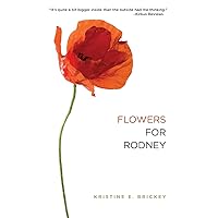 Flowers for Rodney Flowers for Rodney Paperback Kindle Mass Market Paperback