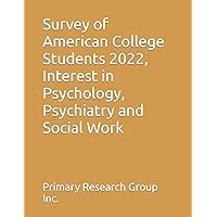 Survey of American College Students 2022, Interest in Psychology, Psychiatry and Social Work