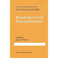 Blood Stem Cell Transplantation (Cancer Treatment and Research, 77) Blood Stem Cell Transplantation (Cancer Treatment and Research, 77) Hardcover Kindle Paperback
