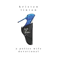 heelsandholster: a police wife devotional heelsandholster: a police wife devotional Paperback Kindle Audible Audiobook