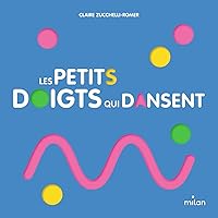 Les petits doigts qui dansent Les petits doigts qui dansent Hardcover Paperback