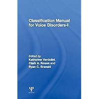 Classification Manual for Voice Disorders-I Classification Manual for Voice Disorders-I Paperback