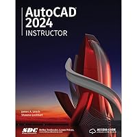 AutoCAD 2024 Instructor: A Student Guide for In-Depth Coverage of AutoCAD's Commands and Features