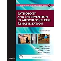 Pathology and Intervention in Musculoskeletal Rehabilitation Pathology and Intervention in Musculoskeletal Rehabilitation Hardcover Kindle