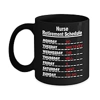 Nurse Weekly Retirement Schedule Black Coffee Mug, Gift For Retiring Healthcare Coworker Hospital Staff, Supervisor Leaving Job Retired Boss Cup