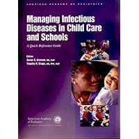 Managing Infectious Diseases In Child Care And Schools Managing Infectious Diseases In Child Care And Schools Spiral-bound