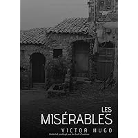 Les Misérables: Œuvre complète (French Edition) Les Misérables: Œuvre complète (French Edition) Paperback