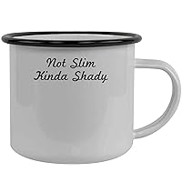 Not Slim Kinda Shady - Stainless Steel 12oz Camping Mug, Black