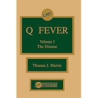 Q Fever, Volume I: The Disease Q Fever, Volume I: The Disease Hardcover