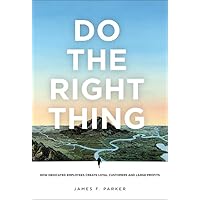 Do the Right Thing Do the Right Thing Kindle Hardcover Paperback