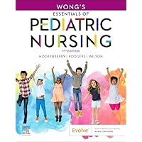 Wong's Essentials of Pediatric Nursing Wong's Essentials of Pediatric Nursing Paperback eTextbook Spiral-bound Loose Leaf