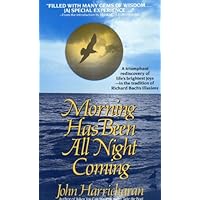 Morning Has Been All Night Coming Morning Has Been All Night Coming Kindle Paperback Mass Market Paperback
