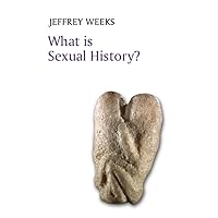 What is Sexual History? (What is History?) What is Sexual History? (What is History?) Paperback Kindle Hardcover