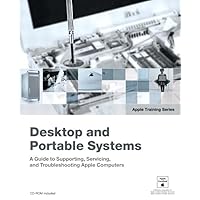 Desktop and Portable Systems (Apple Training Series) (Book & DVD-ROM)