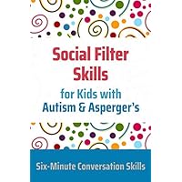 Social Filter Skills for Kids with Autism & Asperger's