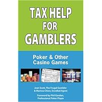 Tax Help for Gamblers: Poker and Other Casino Games Tax Help for Gamblers: Poker and Other Casino Games Paperback