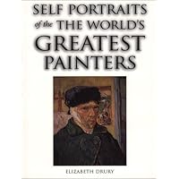 Self Portraits of the World's Greatest Painters Self Portraits of the World's Greatest Painters Hardcover