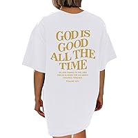 Christian Oversized Graphic Tees for Women Trendy Summer Casual Tops Short Sleeve God is Good All The Time T Shirt