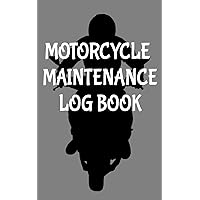 Motorcycle Maintenance Log Book: 5