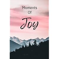 Moments of Joy: My Journal Moments of Joy: My Journal Paperback