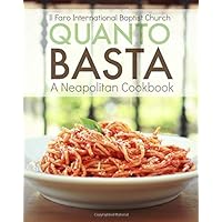 Quanto Basta: A Neapolitan Cookbook