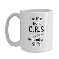 Chemo Brain Mug I Suffer From C.R.S Can't Remember Sht Excuse Brain Fog Chemotherapy Treatment Cancer Awareness Survivor Treat Cure Funny Coffee Tea