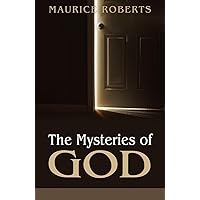 The Mysteries of God The Mysteries of God Paperback Kindle Mass Market Paperback