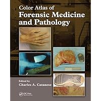 Color Atlas of Forensic Medicine and Pathology Color Atlas of Forensic Medicine and Pathology Paperback Hardcover