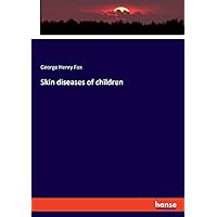 Skin diseases of children Skin diseases of children Paperback Hardcover